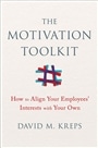 The Motivation Toolkit: How to Align Your Employees’ Interests With Your Own