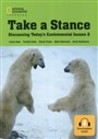 Take a Stance: Discussing Today’s Controversial Issues 2